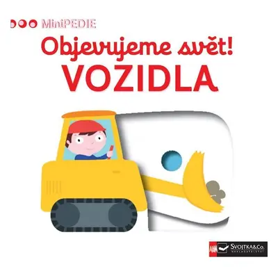 MiniPEDIE Objevujeme svět! Vozidla - Nathalie Choux