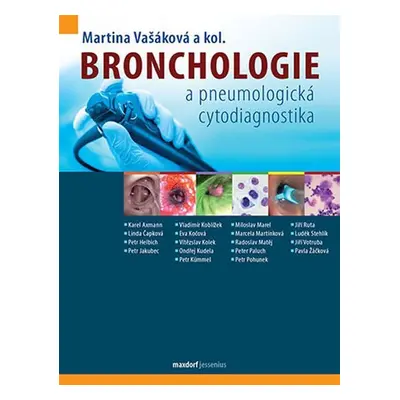 Bronchologie a pneumologická cytodiagnostika - Martina Vašáková