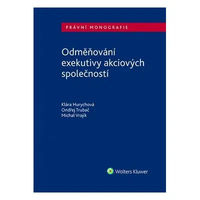 Odměňování exekutivy akciové společnosti - Klára Hurychová