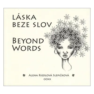 Láska beze slov Beyond Words - Alena Riedlová Slepičková