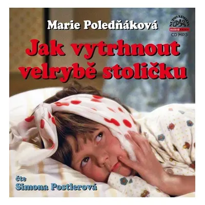 Jak vytrhnout velrybě stoličku - CDmp3 (Čte Simona Postlerová) - Marie Poledňáková