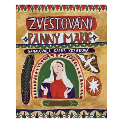 Zvěstování Panny Marie - Ivana Pecháčková