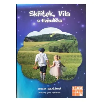 Skřítek, Víla a Hvězdička - Zuzana Kubašáková