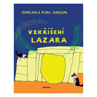 Vzkříšení Lazara - Ivana Pecháčková