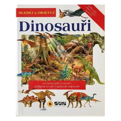 Dinosauři - Hledej a Objevuj