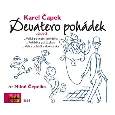 Devatero pohádek výběr 3. - CDmp3 (Čte Miloň Čepelka) - Karel Čapek