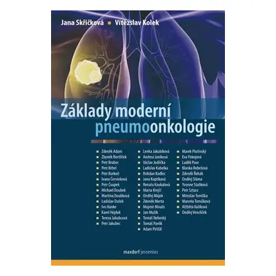 Základy moderní pneumoonkologie, 1. vydání - Jana Skřičková