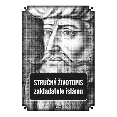 Stručný životopis zakladatele islámu - Alí Síná