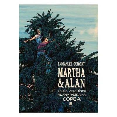 Martha a Alan - Emmanuel Guibert