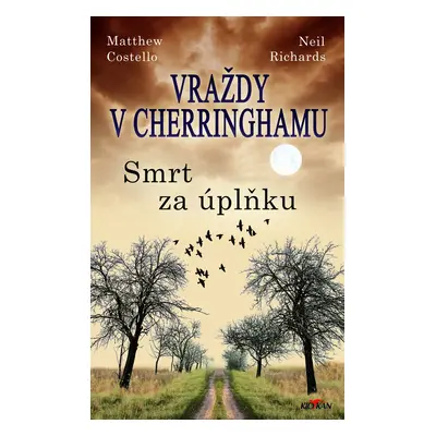 Vraždy v Cherringhamu 3 - Smrt za úplňku - Matthew Costello