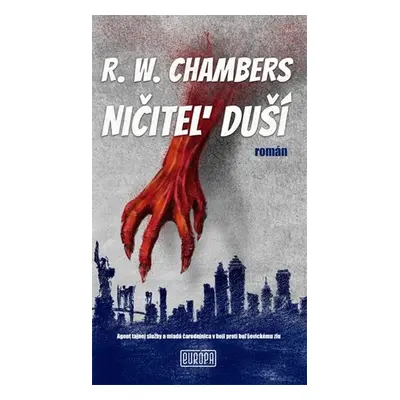 Ničiteľ duší - Robert William Chambers