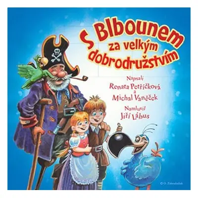 S Blbounem za velkým dobrodružstvím - CD (Namluvil Jiří Lábus) - Renata Petříčková