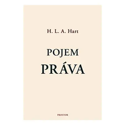 Pojem práva - Herbert Lionel Adolphus Hart