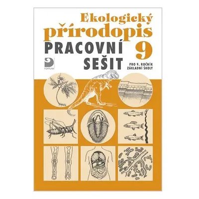 Ekologický přírodopis pro 9. ročník ZŠ - Pracovní sešit - Danuše Kvasničková