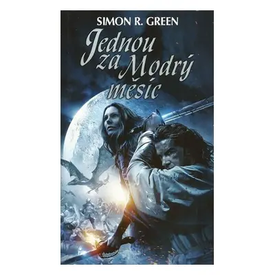 Jednou za modrý měsíc - Simon R. Green