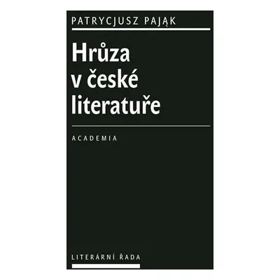 Hrůza v české literatuře - Patrycjusz Pajak