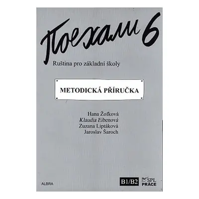 Pojechali 6 - Ruština pro základní školy (Metodická příručka) - Klaudia Eibenová