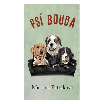 Psí bouda - Martina Patráková