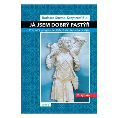 Já jsem Dobrý Pastýř, 2. vydání - Krysztof Biel