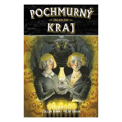 Pochmurný kraj 2 - Zrcadlení - Cullen Bunn