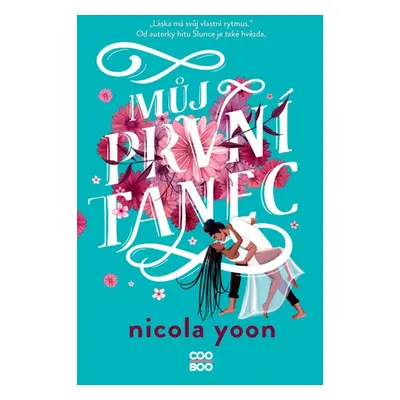 Můj první tanec - Nicola Yoon