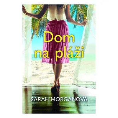 Dom na pláži - Sarah Morgan