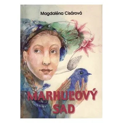 Marhuľový sad - Magdaléna Cisárová