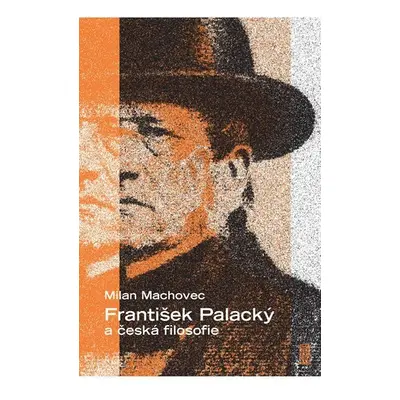 František Palacký a česká filosofie - Milan Machovec