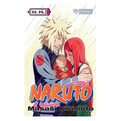 Naruto 53 - Narutovo narození - Masaši Kišimoto