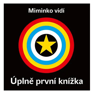 Miminko vidí - Úplně první knížka - Kolektiv autorú