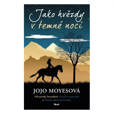 Jako hvězdy v temné noci, 2. vydání - Jojo Moyes