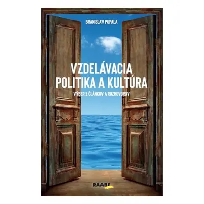 Vzdelávacia politika a kultúra - Branislav Pupala