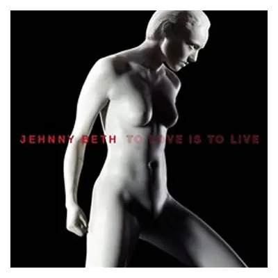 Jehnny Beth: To Love Is to Live - CD - Jehnny Beth