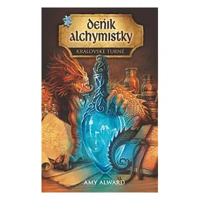 Deník alchymistky - Královské turné - Amy Alward