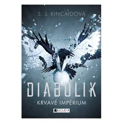 Diabolik – Krvavé Impérium - S. J. Kincaid