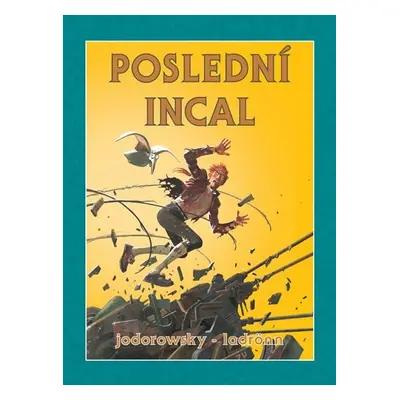 Poslední Incal - Alejandro Jodorowsky