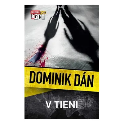 V tieni - D. Dán - Dominik Dán