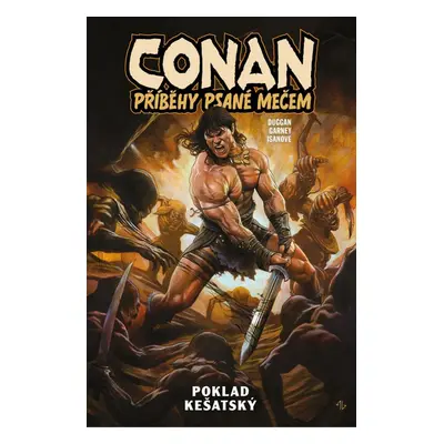 Conan: Příběhy psané mečem 1 - Poklad kešatský - Gerry Duggan