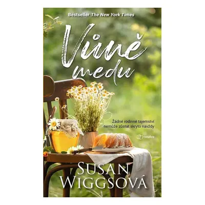 Vůně medu - Susan Wiggsová