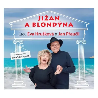 Jižan a blondýna - CDmp3 (Čtou Eva Hrušková a Jan Přeučil) - Jana Soukupová