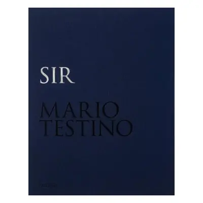 Mario Testino: SIR (Limited edition) - Mario Testino