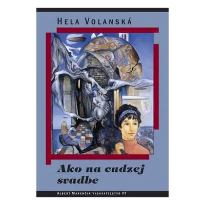 Ako na cudzej svadbe - Hela Volanská