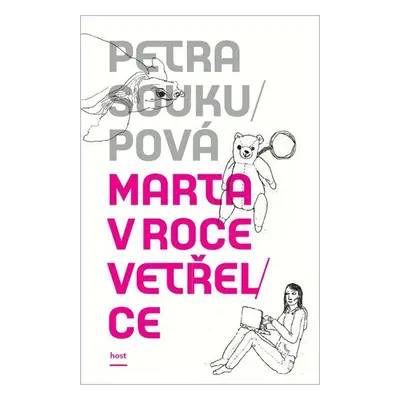 Marta v roce vetřelce - Petra Soukupová