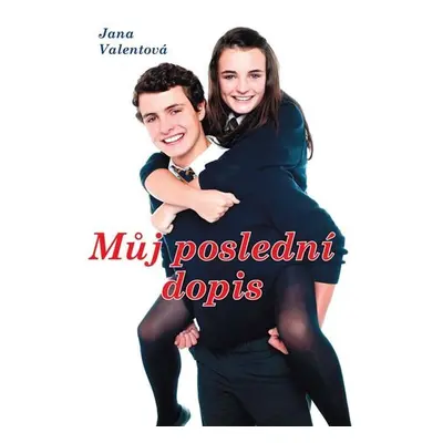 Můj poslední dopis - Jana Valentová