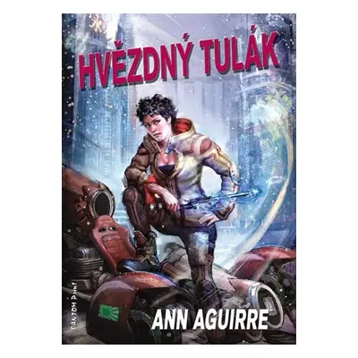 Hvězdný tulák - Ann Aguirre