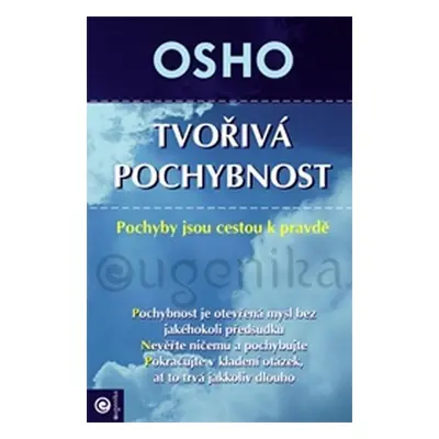 Tvořivá pochybnost - Pochyby jsou cestou k pravdě - Osho