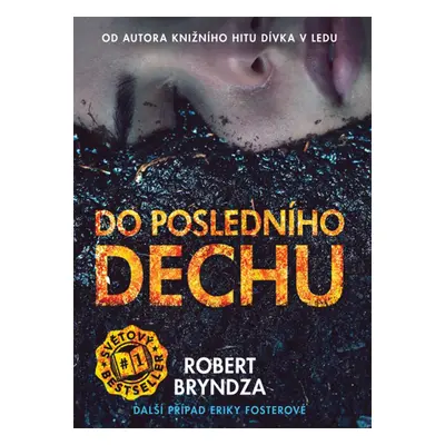 Do posledního dechu, 1. vydání - Robert Bryndza