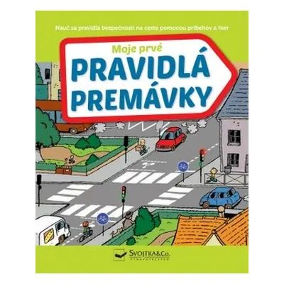 Moje prvé pravidlá premávky