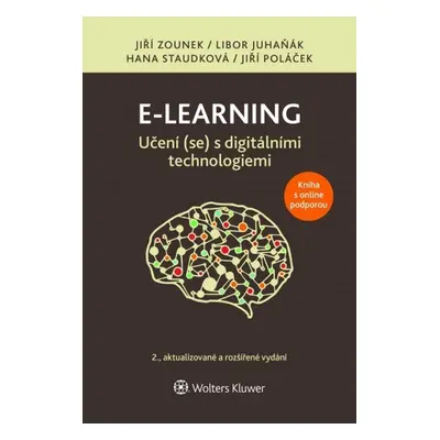 E-learning Učení (se) s digitálními technologiemi, 2. vydání - Jiří Zounek