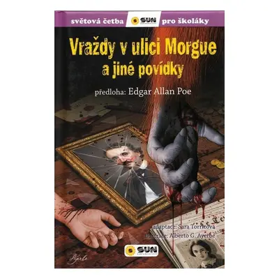 Vraždy v ulici Morgue a jiné povídky - Světová četba pro školáky - Edgar Allan Poe